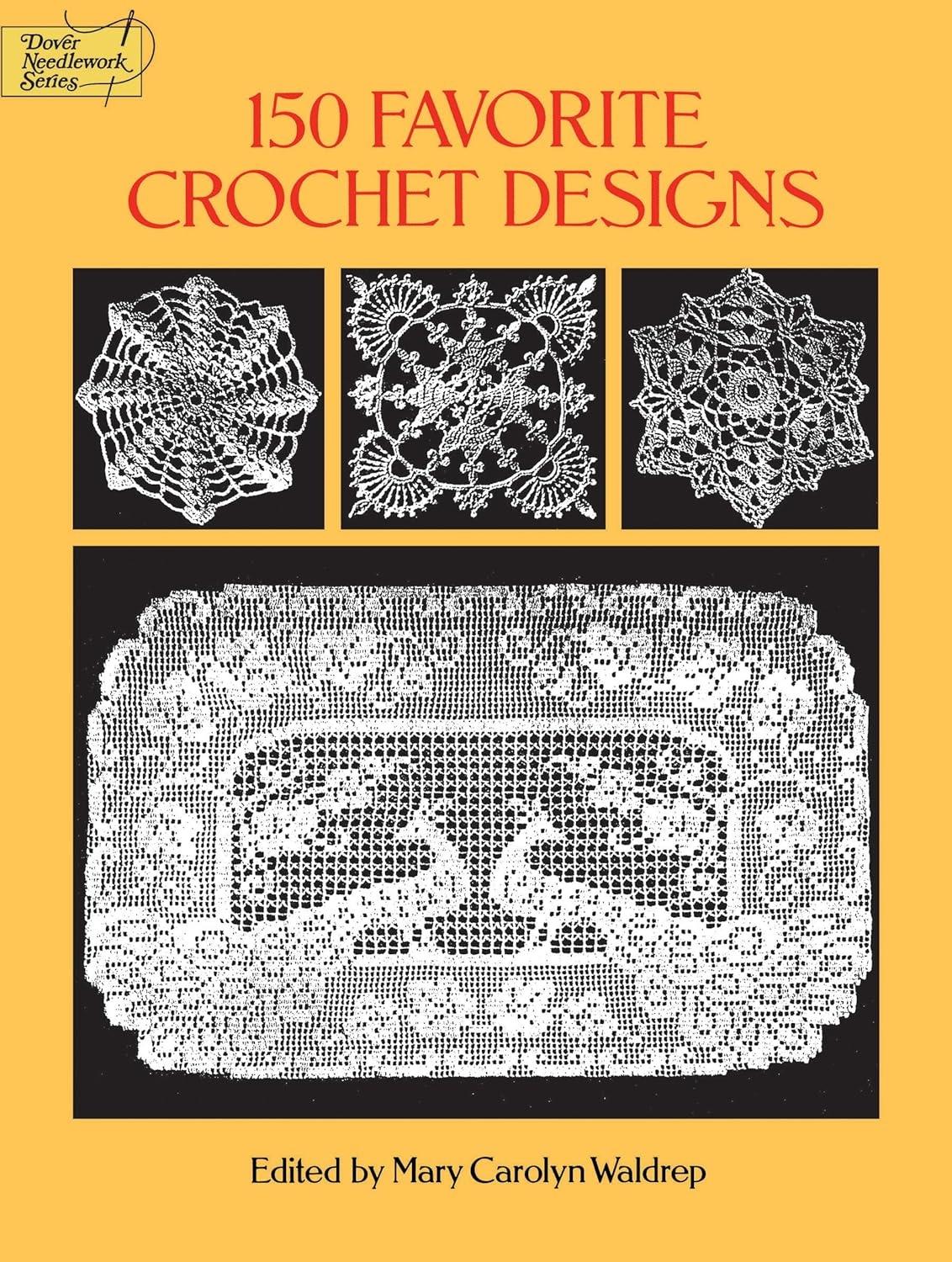 150 Favorite Crochet Designs - FULL INSTANT DOWNLOAD | PDF DOCX EPUB
