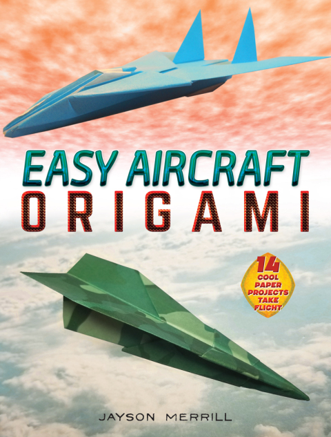 Easy Aircraft Origami: 14 Cool Paper Projects Take Flight - FULL INSTANT DOWNLOAD | PDF DOCX EPUB