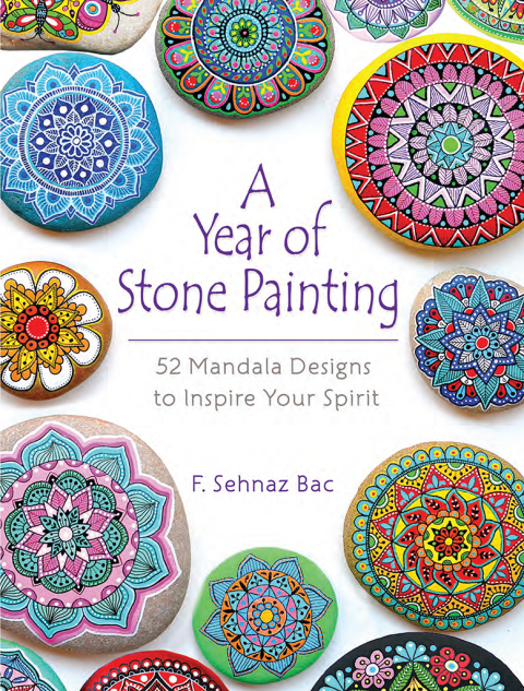 A Year of Stone Painting: 52 Mandala Designs to Inspire Your Spirit - FULL INSTANT DOWNLOAD | PDF DOCX EPUB