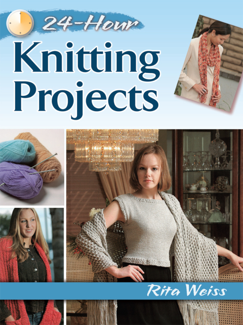 24-Hour Knitting Projects - FULL INSTANT DOWNLOAD | PDF DOCX EPUB