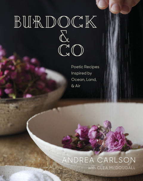 Burdock & Co: Poetic Recipes Inspired by Ocean, Land & Air: A Cookbook - FULL INSTANT DOWNLOAD | PDF DOCX EPUB