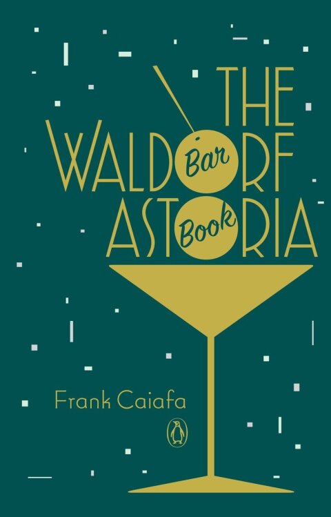 The Waldorf Astoria Bar Book - FULL INSTANT DOWNLOAD | PDF DOCX EPUB
