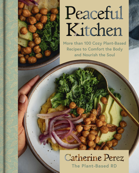 Peaceful Kitchen: More than 100 Cozy Plant-Based Recipes to Comfort the Body and Nourish the Soul - FULL INSTANT DOWNLOAD | PDF DOCX EPUB