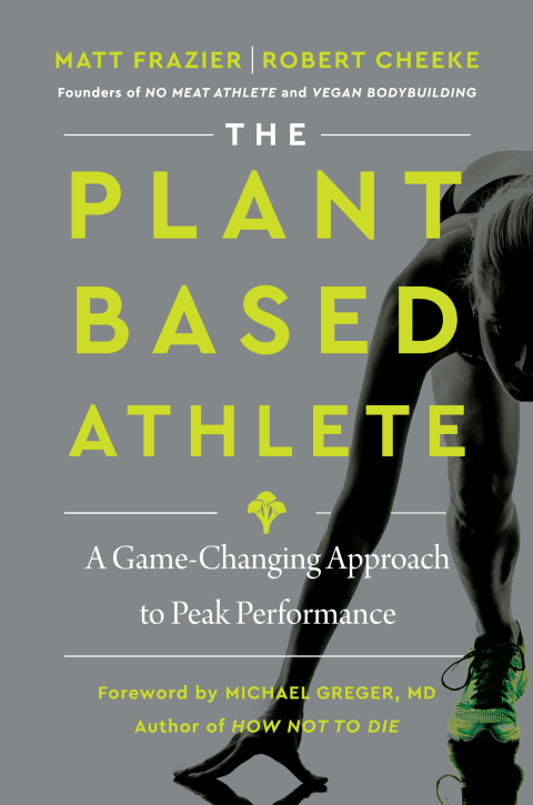 The Plant-Based Athlete: A Game-Changing Approach to Peak Performance - FULL INSTANT DOWNLOAD | PDF DOCX EPUB