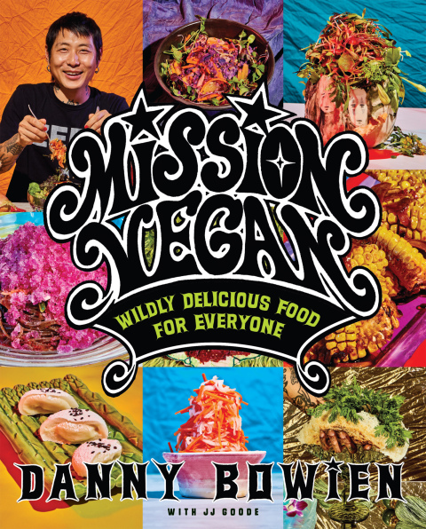 Mission Vegan: Wildly Delicious Food for Everyone - FULL INSTANT DOWNLOAD | PDF DOCX EPUB