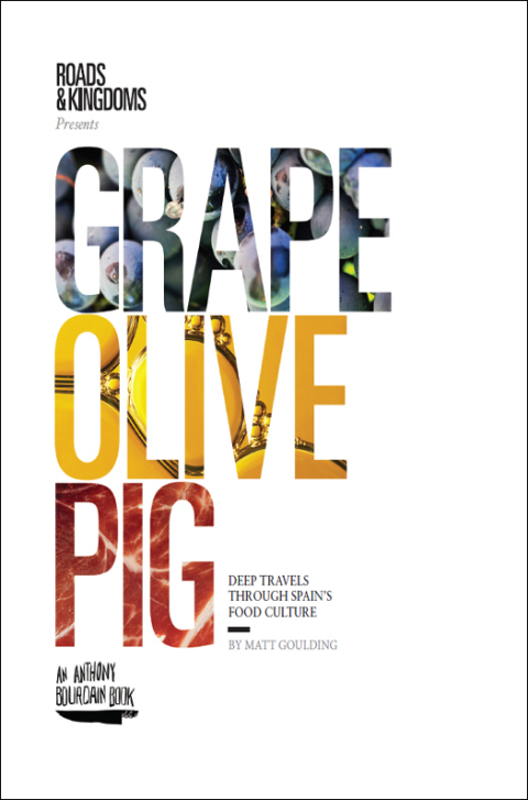 Grape, Olive, Pig: Deep Travels Through Spain's Food Culture - FULL INSTANT DOWNLOAD | PDF DOCX EPUB