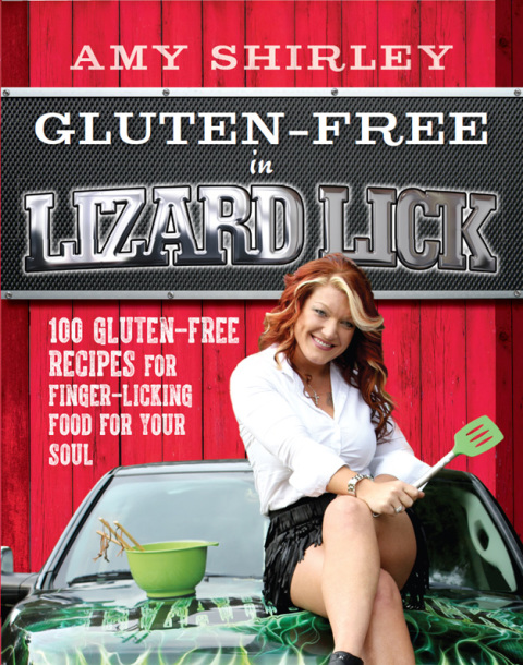 Gluten-Free in Lizard Lick: 100 Gluten-Free Recipes for Finger-Licking Food for Your Soul - FULL INSTANT DOWNLOAD | PDF DOCX EPUB