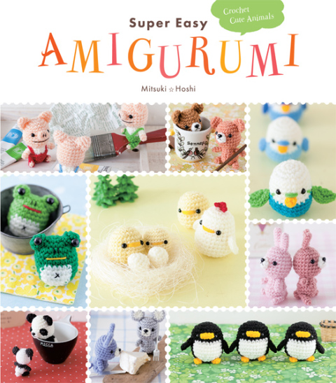 Super Easy Amigurumi: Crochet Cute Animals - FULL INSTANT DOWNLOAD | PDF DOCX EPUB