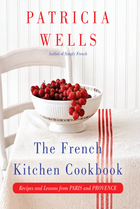 The French Kitchen Cookbook: Recipes and Lessons from Paris and Provence - FULL INSTANT DOWNLOAD | PDF DOCX EPUB
