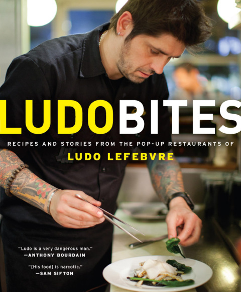 LudoBites: Recipes and Stories from the Pop-Up Restaurants of Ludo Lefebvre - FULL INSTANT DOWNLOAD | PDF DOCX EPUB