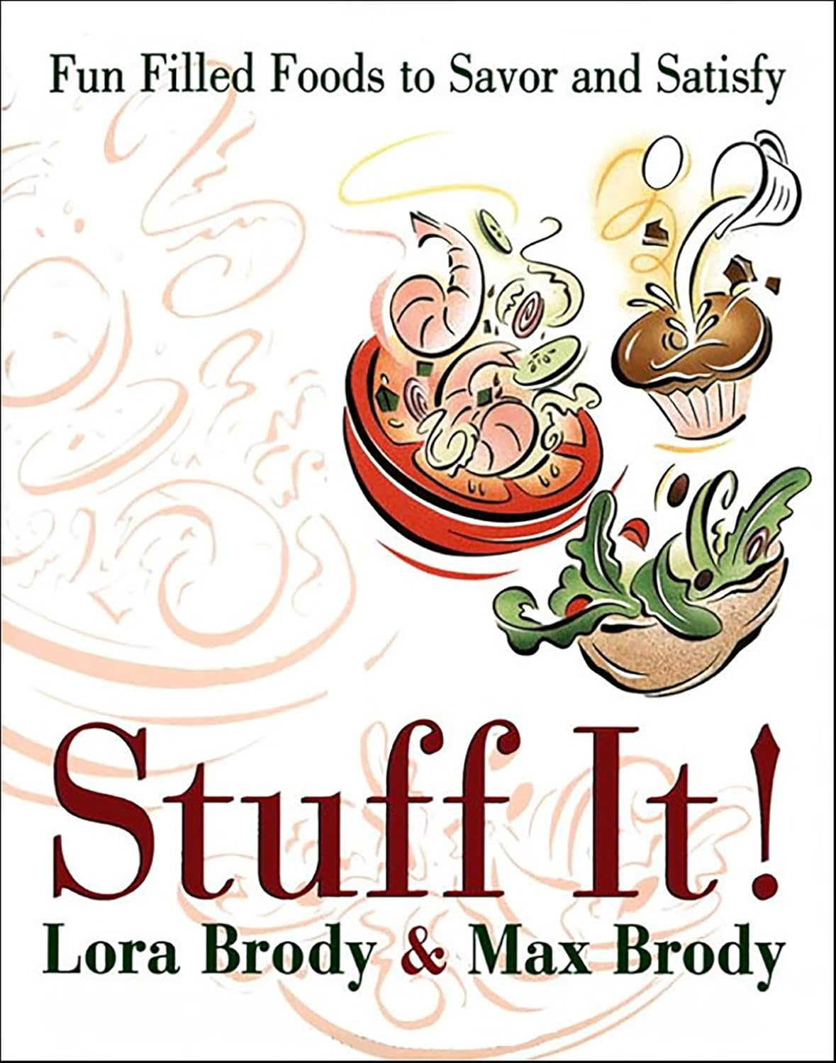 Stuff It!: Fun Filled Foods To Savor And Satisfy - FULL INSTANT DOWNLOAD | PDF DOCX EPUB