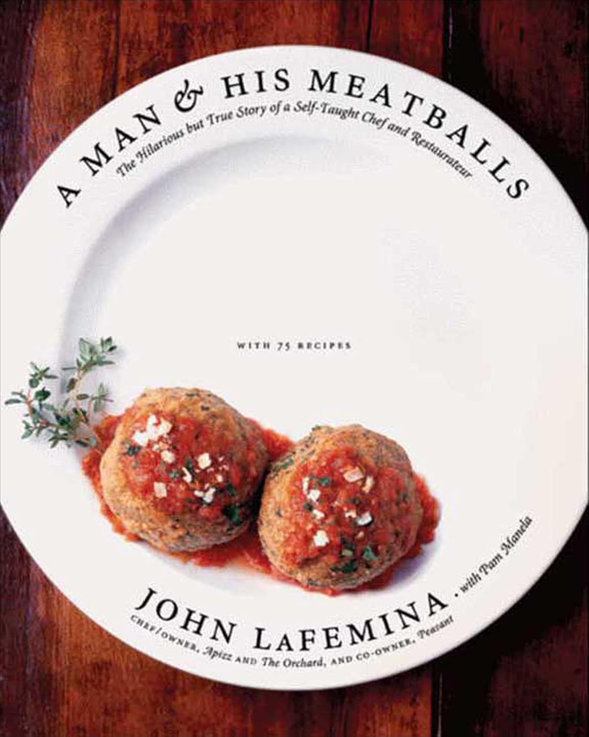 A Man & His Meatballs: The Hilarious but True Story of a Self-Taught Chef and Restaurateur - FULL INSTANT DOWNLOAD | PDF DOCX EPUB