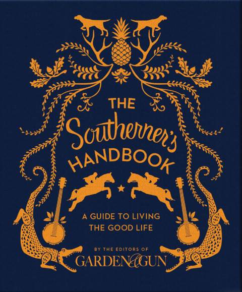 The Southerner's Handbook: A Guide to Living the Good Life - FULL INSTANT DOWNLOAD | PDF DOCX EPUB