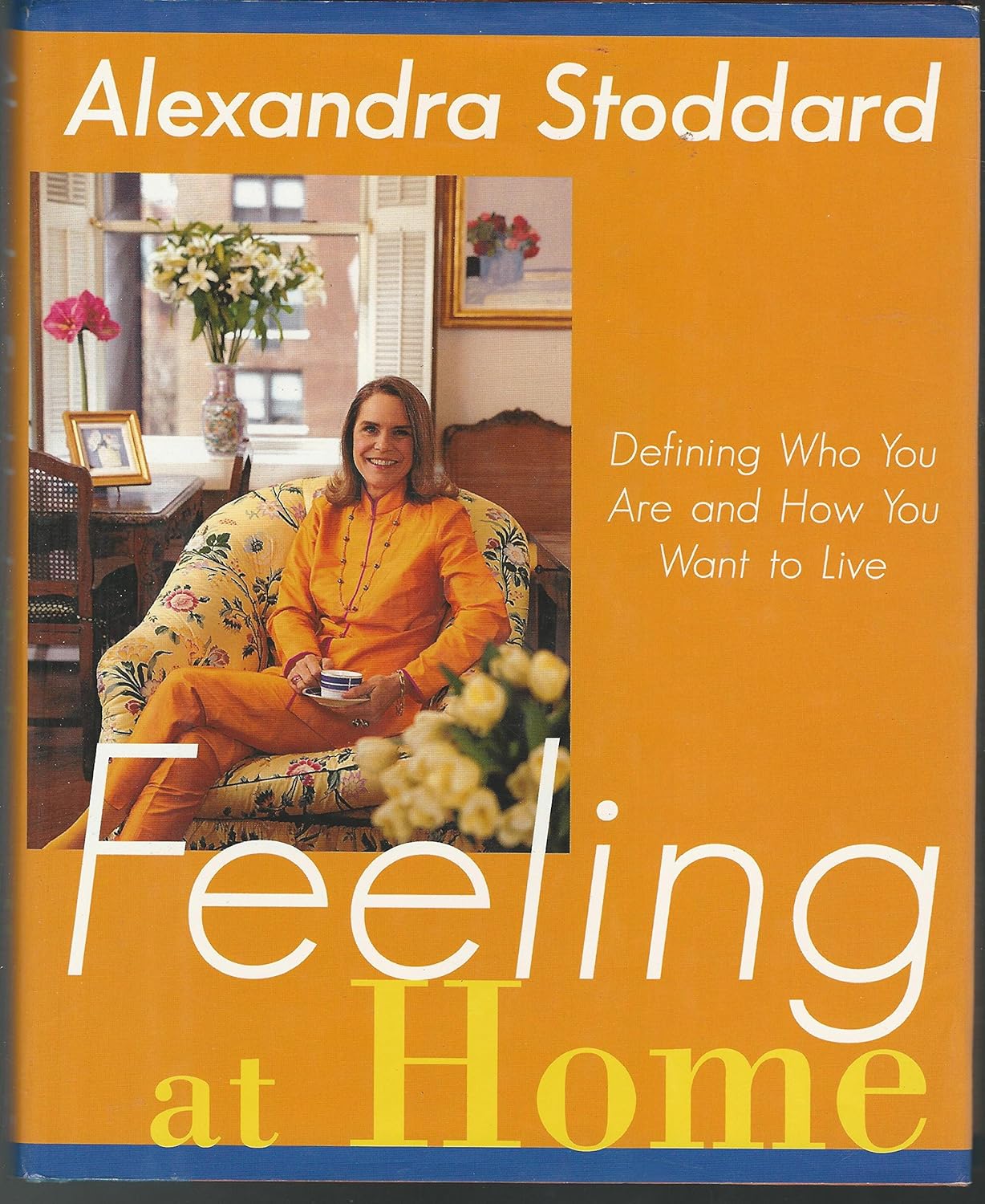 Feeling at Home: Defining Who You Are and How You Want to Live - FULL INSTANT DOWNLOAD | PDF DOCX EPUB
