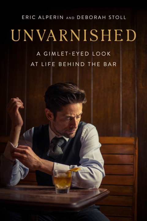 Unvarnished: A Gimlet-eyed Look at Life Behind the Bar - FULL INSTANT DOWNLOAD | PDF DOCX EPUB