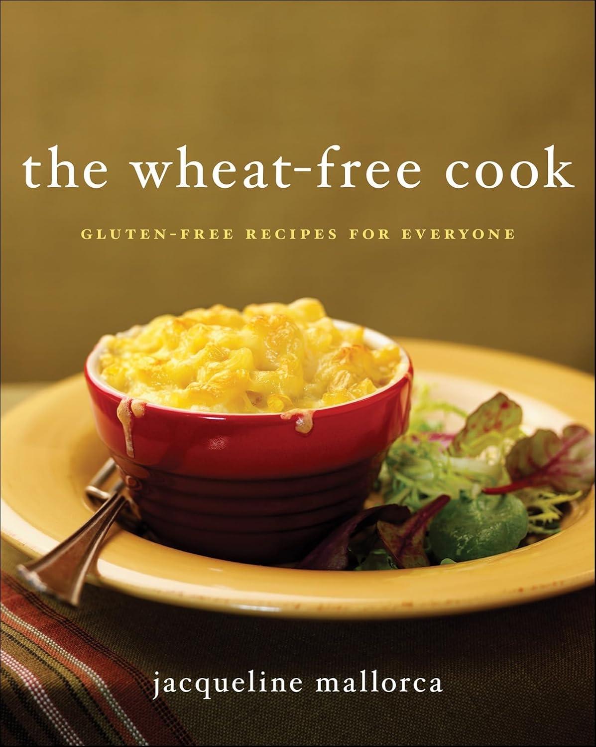 The Wheat-Free Cook: Gluten-Free Recipes for Everyone - FULL INSTANT DOWNLOAD | PDF DOCX EPUB