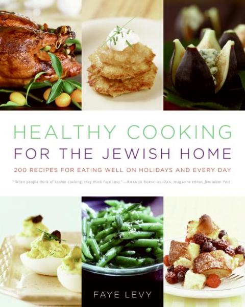 Healthy Cooking for the Jewish Home: 200 Recipes for Eating Well on Holidays and Every Day - FULL INSTANT DOWNLOAD | PDF DOCX EPUB