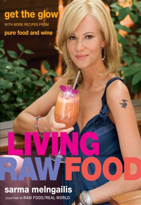 Living Raw Food: Get the Glow with More Recipes from Pure Food and Wine - FULL INSTANT DOWNLOAD | PDF DOCX EPUB
