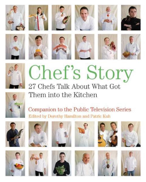 Chef's Story: 27 Chefs Talk About What Got Them into the Kitchen - FULL INSTANT DOWNLOAD | PDF DOCX EPUB