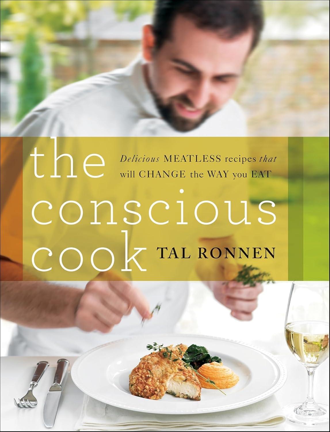 The Conscious Cook: Delicious Meatless Recipes That Will Change the Way You Eat - FULL INSTANT DOWNLOAD | PDF DOCX EPUB