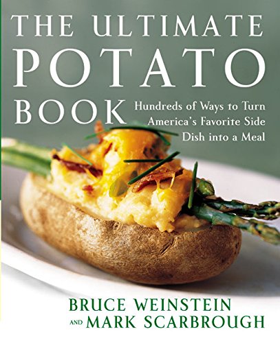 The Ultimate Potato Book: Hundreds of Ways to Turn America's Favorite Side Dish into a Meal - FULL INSTANT DOWNLOAD | PDF DOCX EPUB