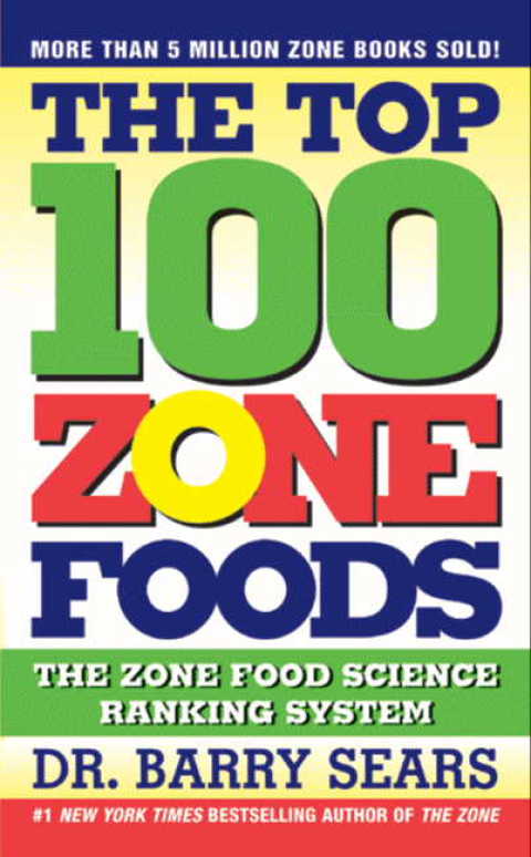 The Top 100 Zone Foods: The Zone Food Science Ranking System - FULL INSTANT DOWNLOAD | PDF DOCX EPUB
