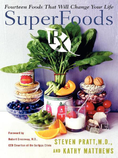 SuperFoods Rx: Fourteen Foods That Will Change Your Life - FULL INSTANT DOWNLOAD | PDF DOCX EPUB