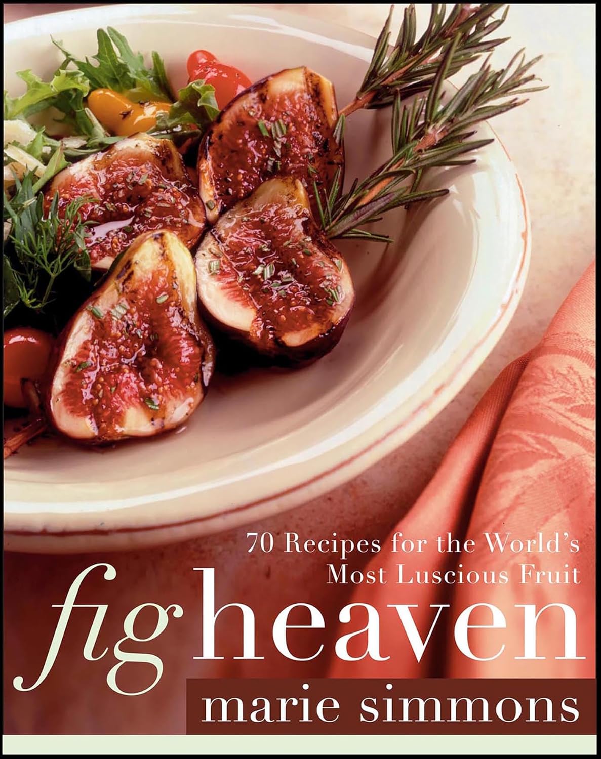 Fig Heaven: 70 Recipes for the World's Most Luscious Fruit - FULL INSTANT DOWNLOAD | PDF DOCX EPUB