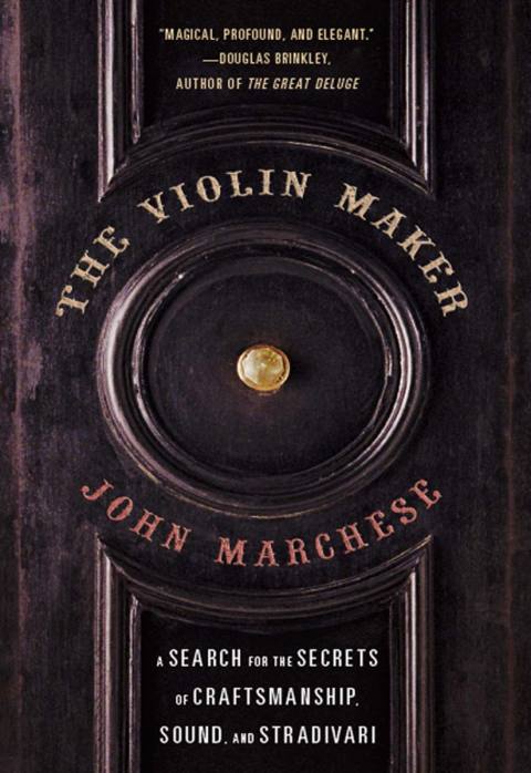 The Violin Maker: A Search for the Secrets of Craftsmanship, Sound, and Stradivari - FULL INSTANT DOWNLOAD | PDF DOCX EPUB