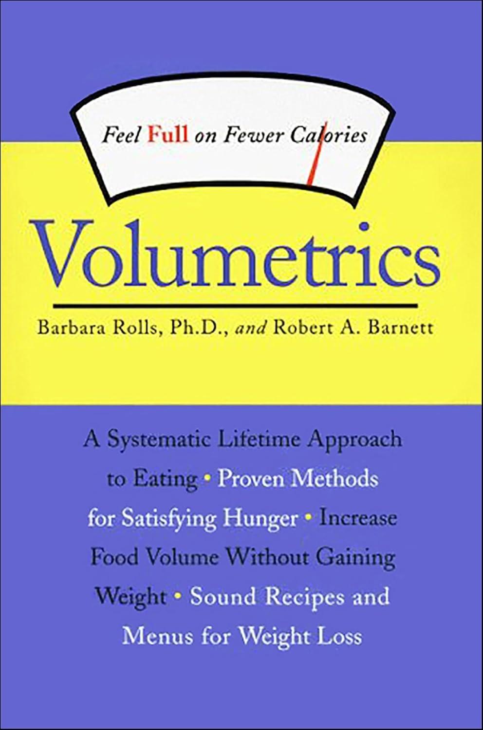Volumetrics: Feel Full on Fewer Calories - FULL INSTANT DOWNLOAD | PDF DOCX EPUB