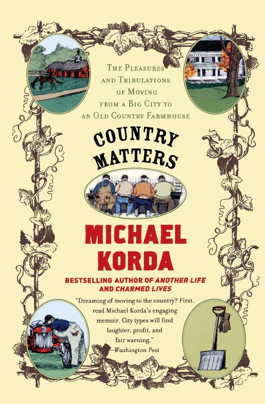 Country Matters: The Pleasures and Tribulations of Moving from a Big City to an Old Country Farmhouse - FULL INSTANT DOWNLOAD | PDF DOCX EPUB