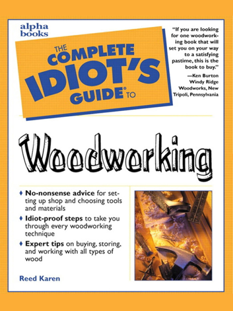The Complete Idiot's Guide to Woodworking - FULL INSTANT DOWNLOAD | PDF DOCX EPUB