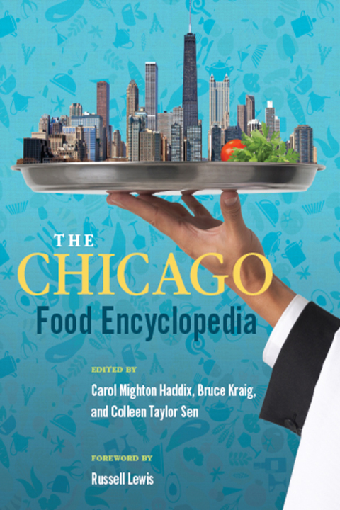 The Chicago Food Encyclopedia - FULL INSTANT DOWNLOAD | PDF DOCX EPUB
