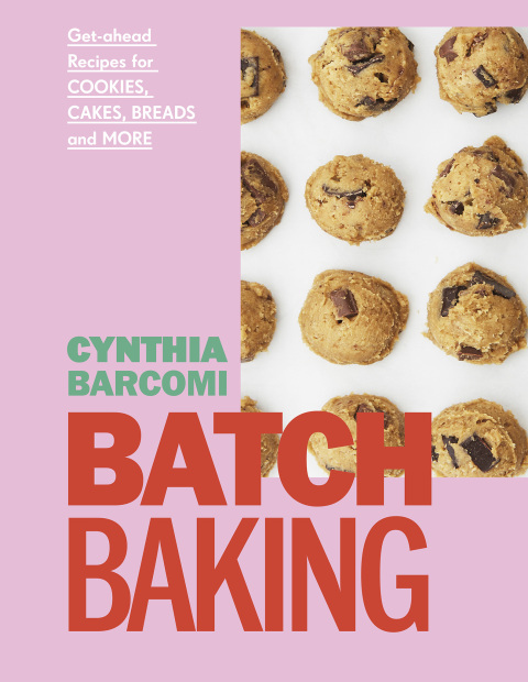 Batch Baking: Get-ahead Recipes for Cookies, Cakes, Breads and More - FULL INSTANT DOWNLOAD | PDF DOCX EPUB