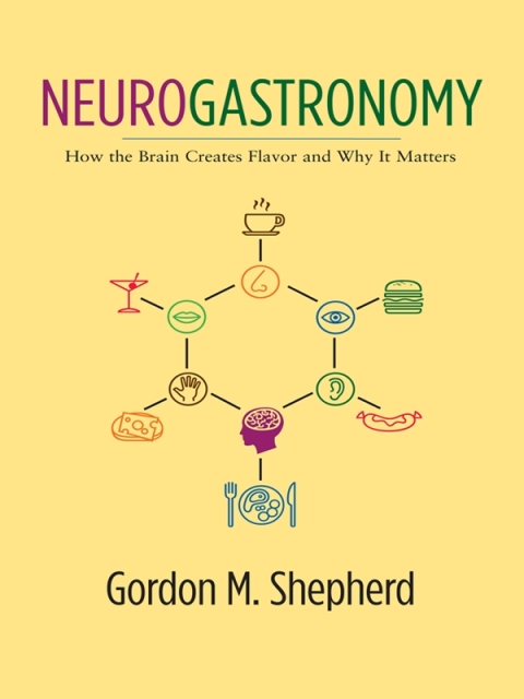 Neurogastronomy: How the Brain Creates Flavor and Why It Matters - FULL INSTANT DOWNLOAD | PDF DOCX EPUB