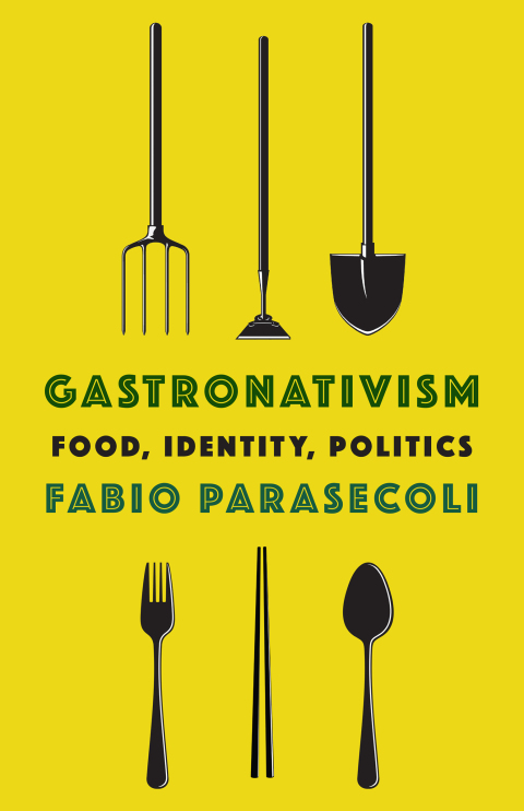 Gastronativism: Food, Identity, Politics - FULL INSTANT DOWNLOAD | PDF DOCX EPUB