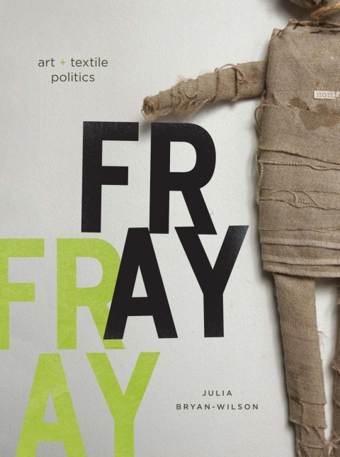 Fray: Art and Textile Politics - FULL INSTANT DOWNLOAD | PDF DOCX EPUB