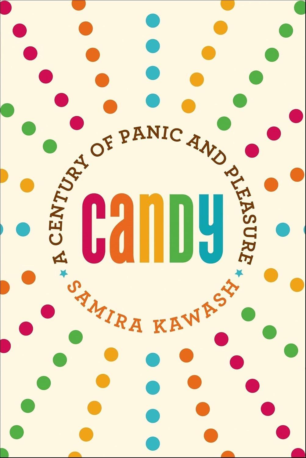 Candy: A Century of Panic and Pleasure - FULL INSTANT DOWNLOAD | PDF DOCX EPUB