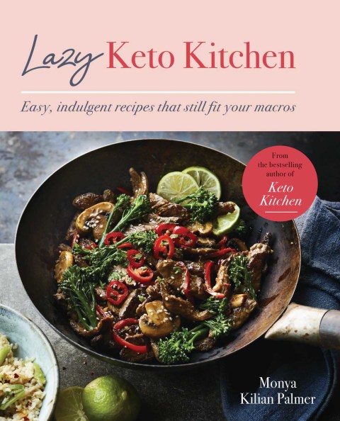 Lazy Keto Kitchen: Easy, Indulgent Recipes That Still Fit Your Macros - FULL INSTANT DOWNLOAD | PDF DOCX EPUB