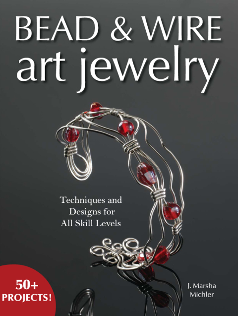 Bead & Wire Art Jewelry: Techniques & Designs for all Skill Levels, 3rd Edition - FULL INSTANT DOWNLOAD | PDF DOCX EPUB