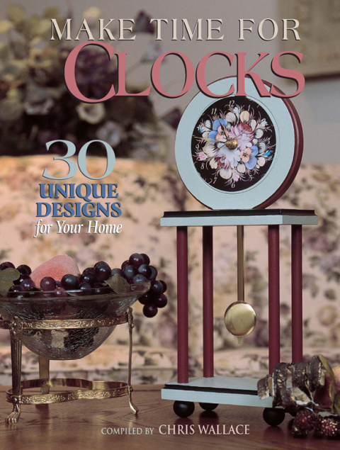 Make Time for Clocks: 30 Unique Designs for Your Home - FULL INSTANT DOWNLOAD | PDF DOCX EPUB