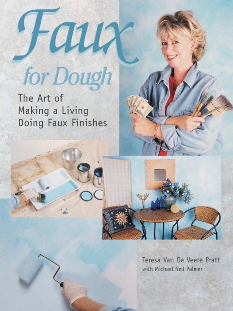 Faux for Dough: The Art of Making a Living Doing Faux Finishes - FULL INSTANT DOWNLOAD | PDF DOCX EPUB