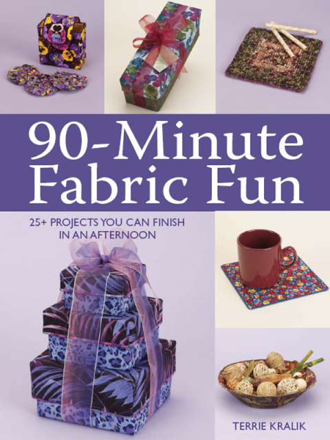90-Minute Fabric Fun: 30 Projects You Can Finish in an Afternoon - FULL INSTANT DOWNLOAD | PDF DOCX EPUB