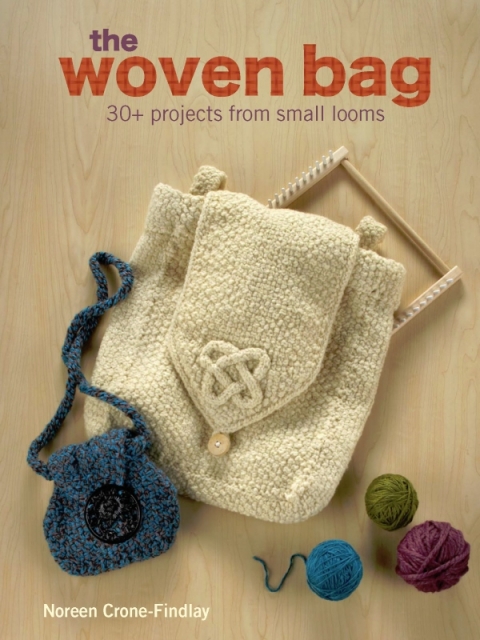 The Woven Bag: 30+ Projects from Small Looms - FULL INSTANT DOWNLOAD | PDF DOCX EPUB