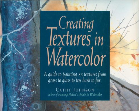 Creating Textures in Watercolor: A Guide to Painting 83 Textures from Grass to Glass to Tree Bark to Fur - FULL INSTANT DOWNLOAD | PDF DOCX EPUB