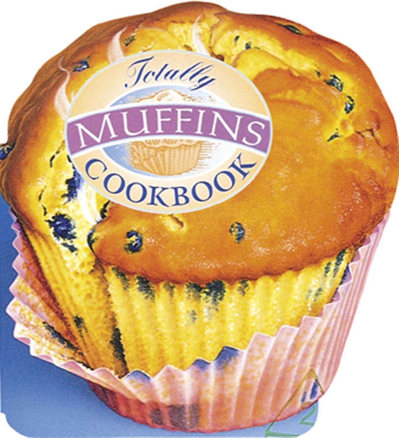 Totally Muffins Cookbook - FULL INSTANT DOWNLOAD | PDF DOCX EPUB