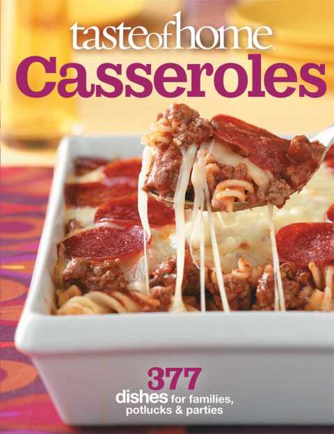 Taste of Home: Casseroles: 377 Dishes for Families, Potlucks & Parties - FULL INSTANT DOWNLOAD | PDF DOCX EPUB