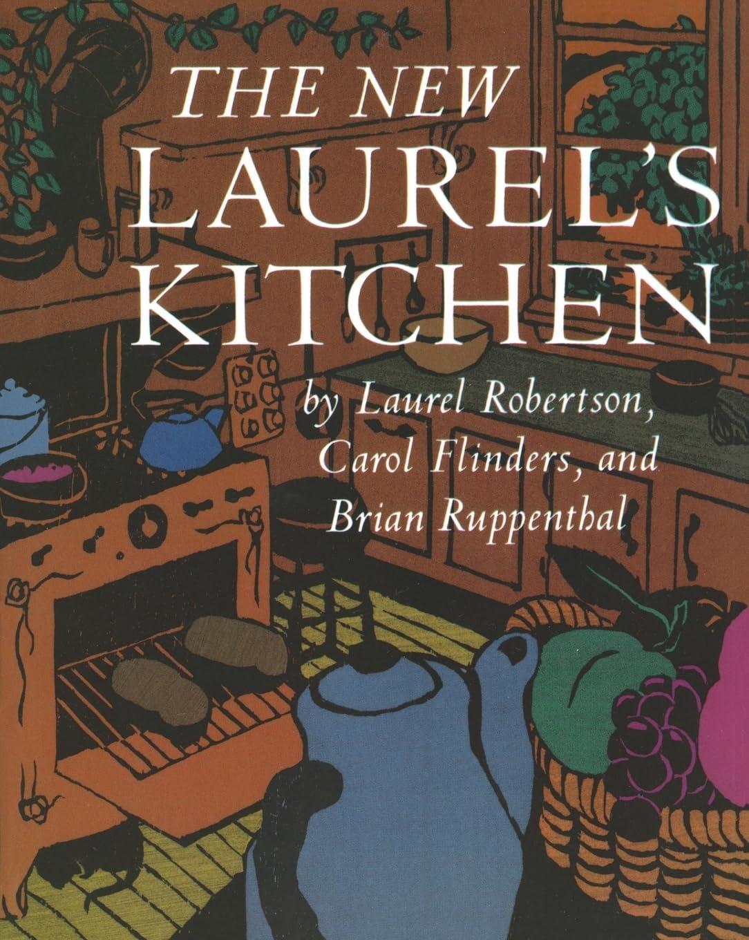 The New Laurel's Kitchen: [A Cookbook] - FULL INSTANT DOWNLOAD | PDF DOCX EPUB