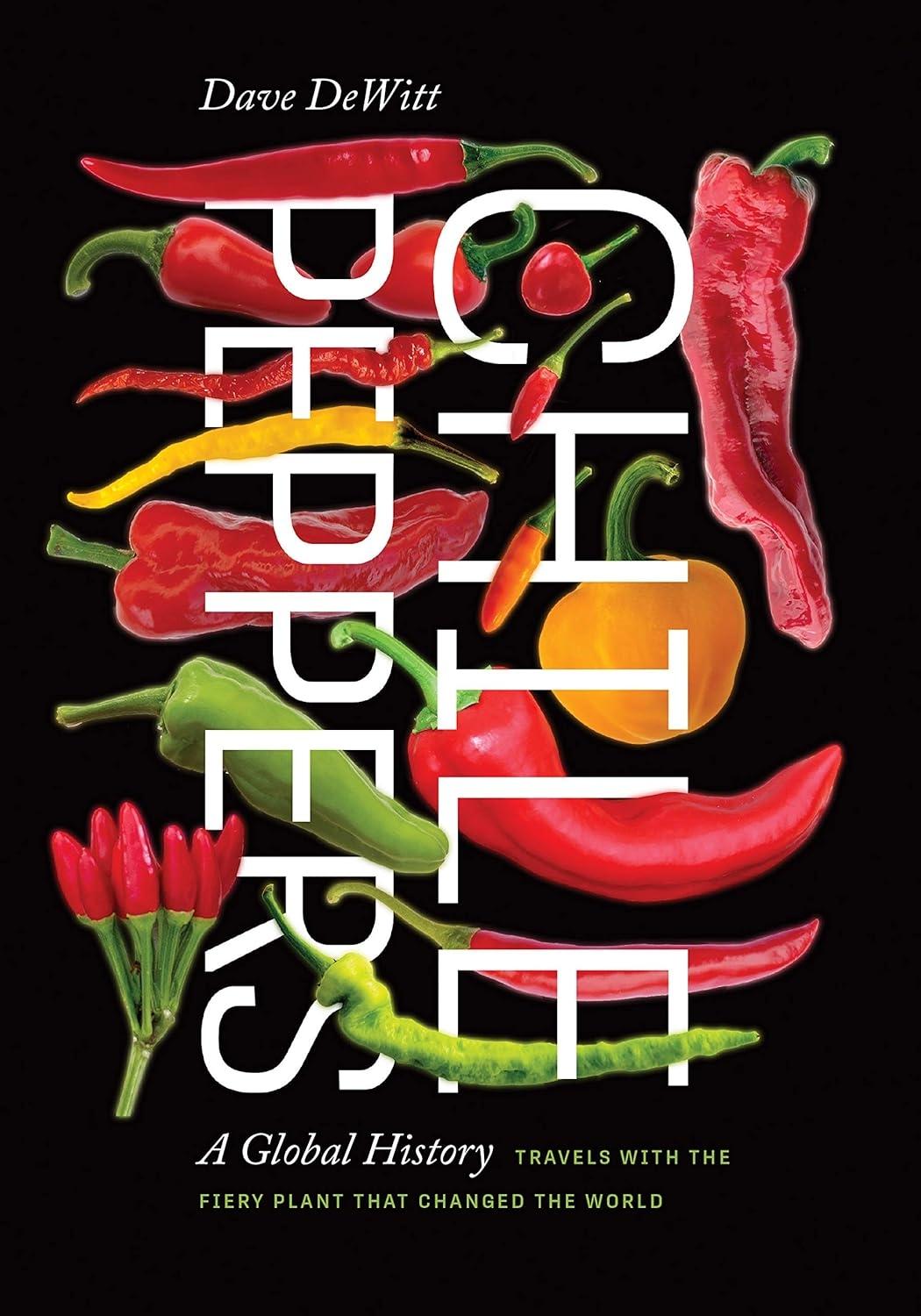 Chile Peppers: A Global History - FULL INSTANT DOWNLOAD | PDF DOCX EPUB