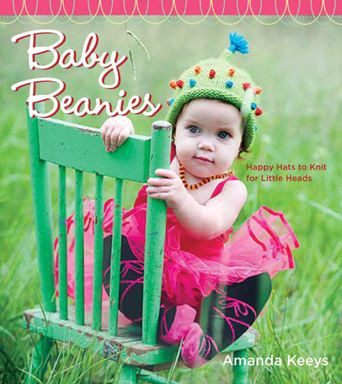 Baby Beanies: Happy Hats to Knit for Little Heads, 1st Edition - FULL INSTANT DOWNLOAD | PDF DOCX EPUB